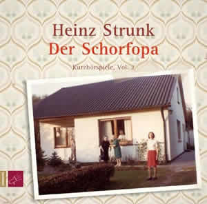 heinz-strunk-der-schorfopa-kurzhoerspiele-2007.jpg
